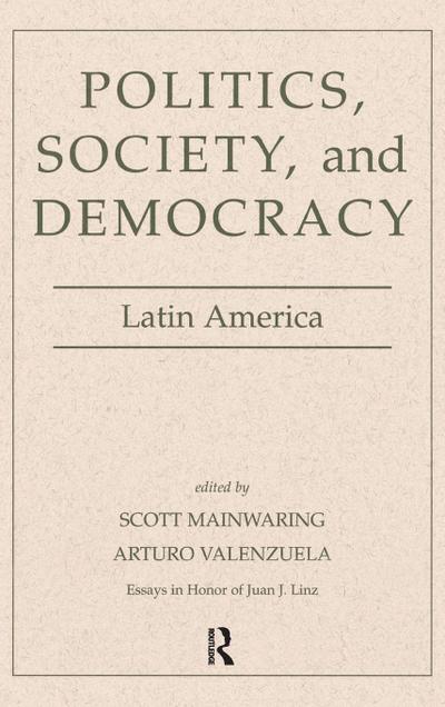 Politics, Society, And Democracy Latin America
