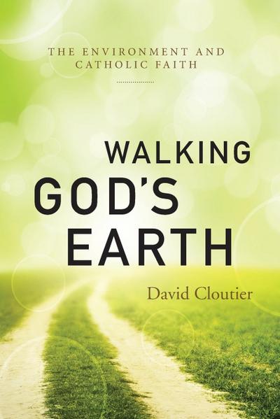 Walking God’s Earth