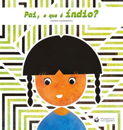PAI, O QUE É ÍNDIO?