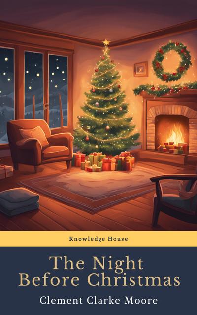 The Night Before Christmas (Illustrated)