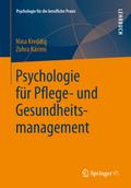 Psychologie für Pflege- und Gesundheitsmanagement von Nina Kreddig | Ebook