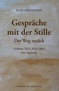 Gespräche mit der Stille · Der Weg zurück