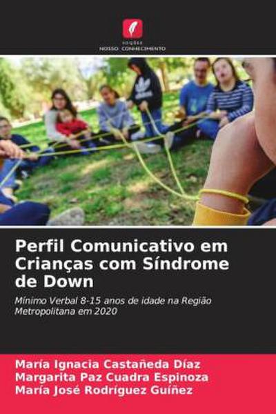 Perfil Comunicativo em Crianças com Síndrome de Down