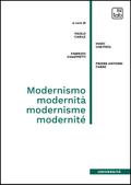 Modernismo, modernità, modernisme, modernité
