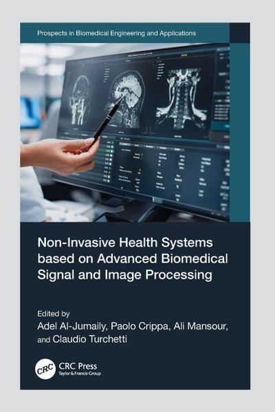 Non-Invasive Health Systems based on Advanced Biomedical Signal and Image Processing