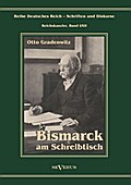Otto Fürst von Bismarck - Bismarck am Schreibtisch
