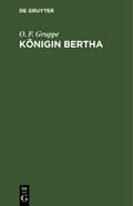 Königin Bertha