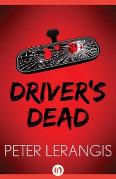 Driver’s Dead