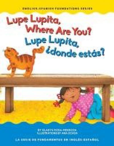 Lupe Lupita, Where Are You? / Lupe Lupita, ¿Dónde Estás?