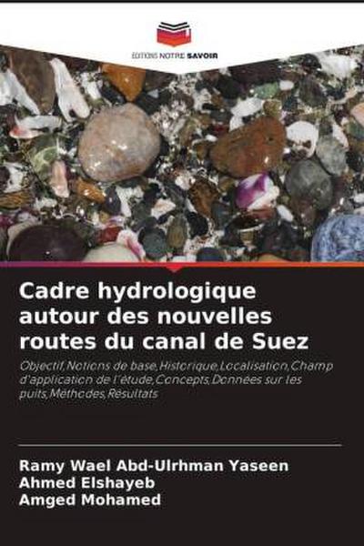 Cadre hydrologique autour des nouvelles routes du canal de Suez