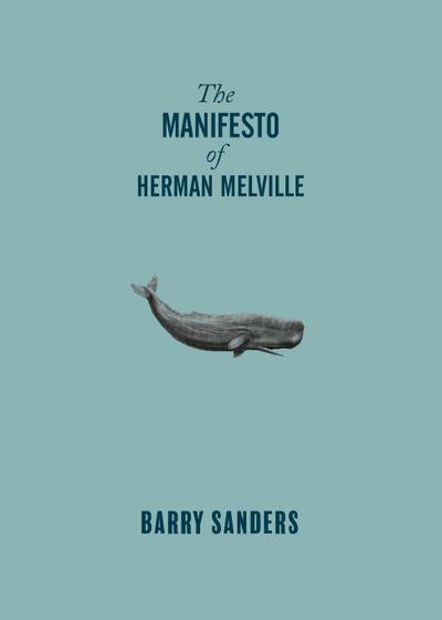 The Manifesto of Herman Melville