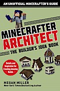 Minecrafter Architect: The Builder’s Idea Book