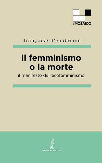 Il femminismo o la morte. Il manifesto dell’ecofemminismo