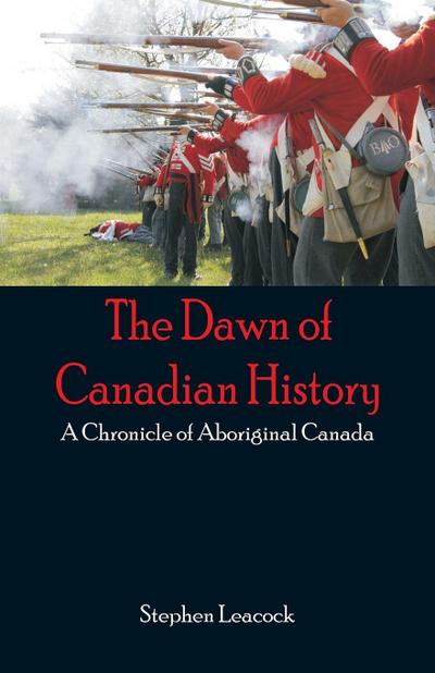 The Dawn of Canadian History