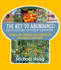 The Key to Abundance: Polyculture Keyhole Gardens