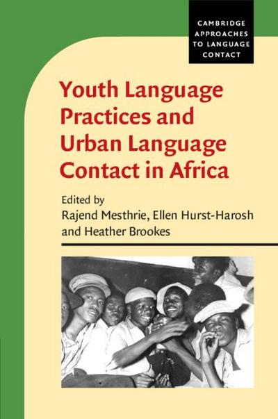 Youth Language Practices and Urban Language Contact in Africa