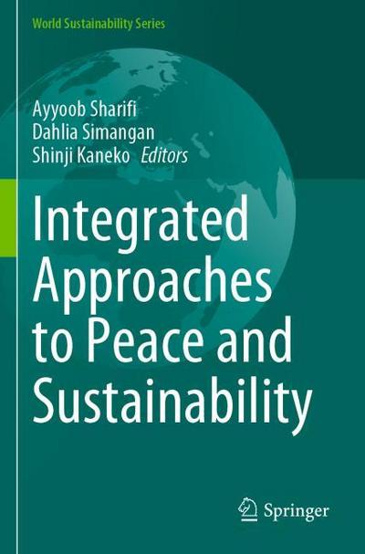 Integrated Approaches to Peace and Sustainability