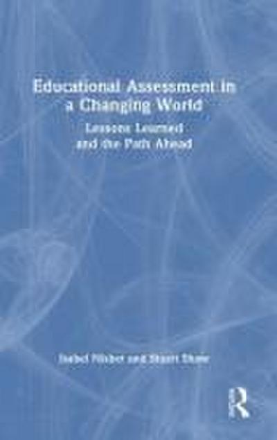 Educational Assessment in a Changing World