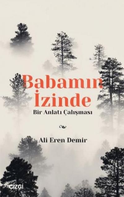 Babamin Izinde - Bir Anlati Calismasi