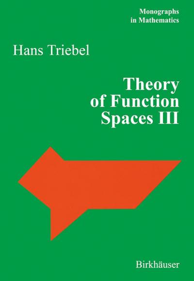 Theory of Function Spaces III. Vol.3