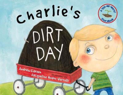 Charlie’s Dirt Day