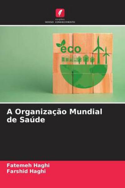 A Organização Mundial de Saúde
