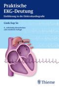 Praktische EKG-Deutung: Einführung ind die Elektrokardiografie