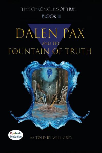 Dalen Pax and The Fountain Of Truth