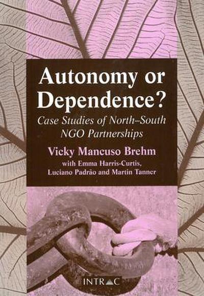 AUTONOMY OR DEPENDENCE