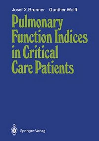 Pulmonary Function Indices in Critical Care Patients
