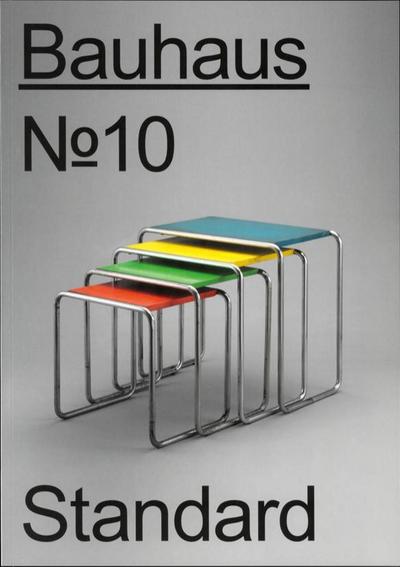 Bauhaus N° 10: Standard (bauhaus. Die Zeitschrift der Stiftung Dessau)