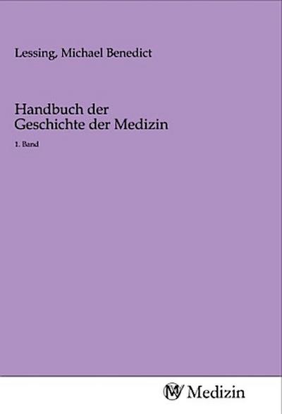 Handbuch der Geschichte der Medizin