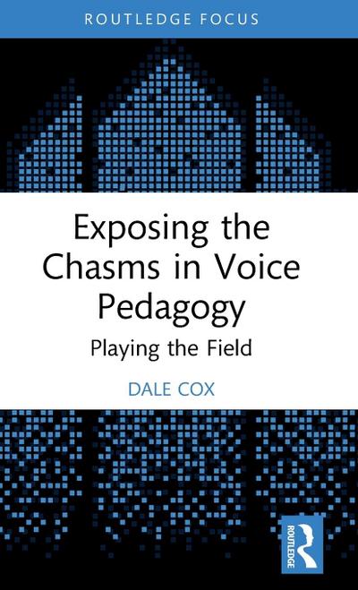 Exposing the Chasms in Voice Pedagogy