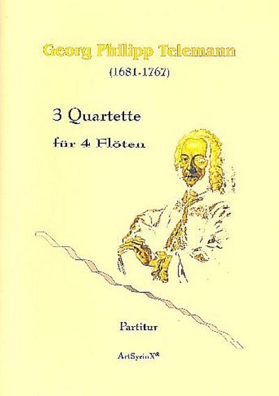 3 Quartettefür 4 Flöten