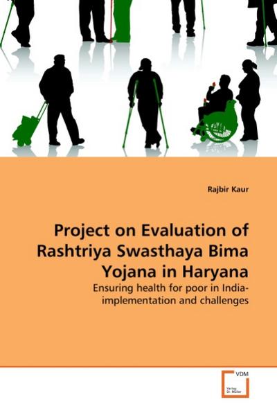 Project on Evaluation of Rashtriya Swasthaya Bima Yojana in Haryana