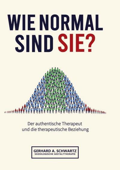 Wie normal sind Sie? Die Vermittlung von subjektiver Wahrnehmung und objektiven, sozialen und gesellschaftlichen Strukturen.