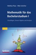 Mathematik für das Bachelorstudium I