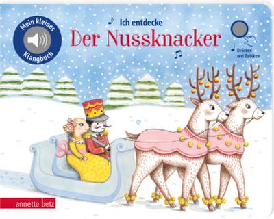 Ich entdecke Der Nussknacker  (Mein kleines Klangbuch)