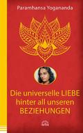 Die universelle Liebe hinter all unseren Beziehung