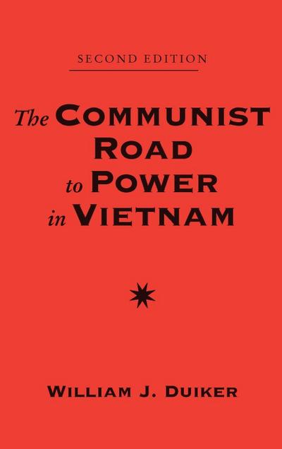 The Communist Road To Power In Vietnam