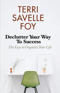 Declutter Your Way to Success