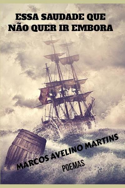 POR-ESSA SAUDADE QUE NAO QUER