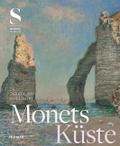 Monets Küste - Die Entdeckung von Étretat von Alexander Eiling | Buch