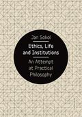 Ethics, Life and Institutions