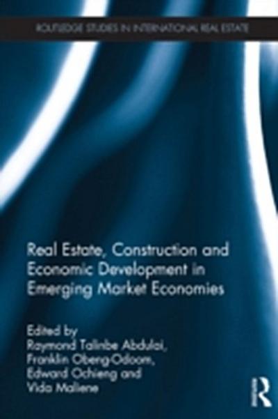 Real Estate, Construction and Economic Development in Emerging Market Economies