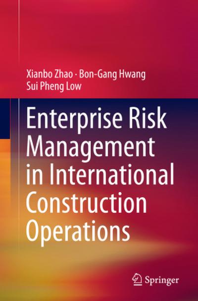 Enterprise Risk Management in International Construction Operations