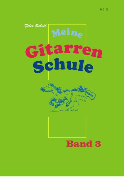Schell, F: Meine Gitarrenschule - Band 3
