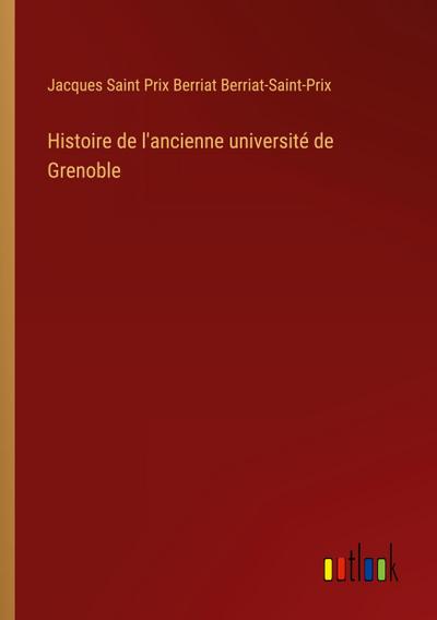 Histoire de l’ancienne université de Grenoble
