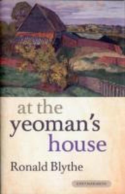 Blythe, R: At the Yeoman’s House