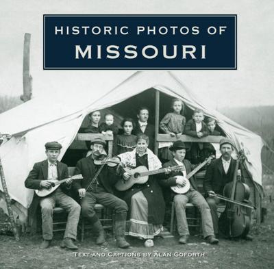 HISTORIC PHOTOS OF MISSOURI